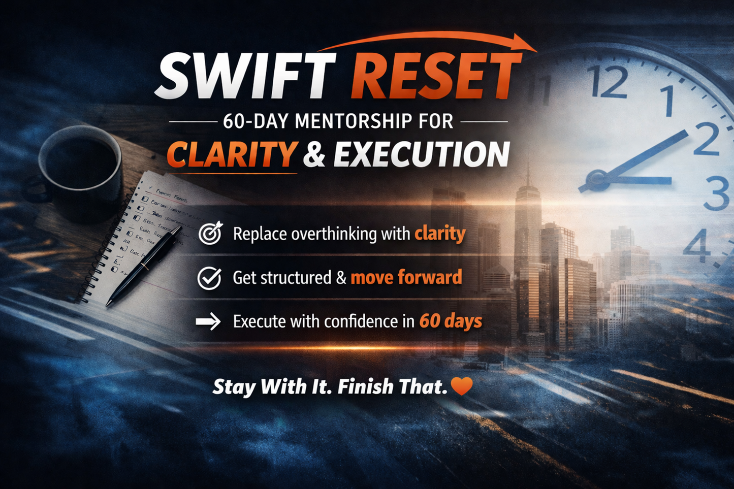 SWIFT RESET: 60 Day Mentorship for Clarity & Execution